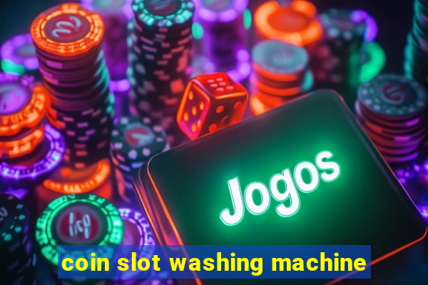 coin slot washing machine