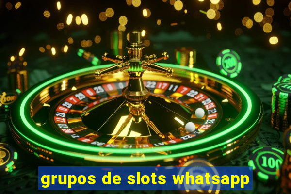 grupos de slots whatsapp