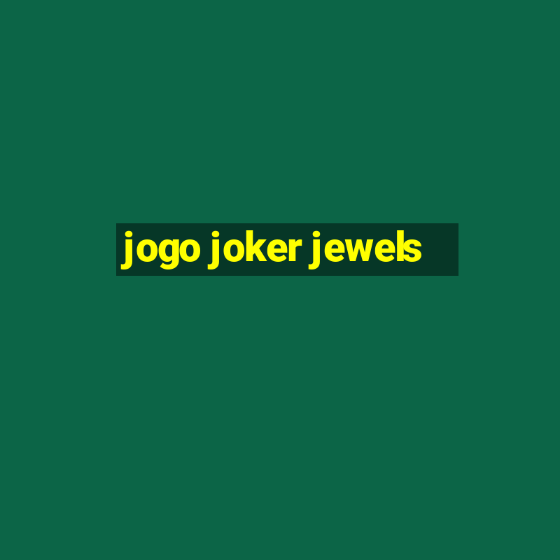 jogo joker jewels