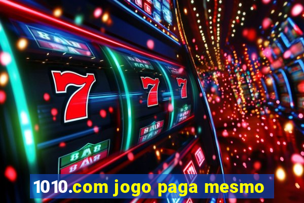 1010.com jogo paga mesmo