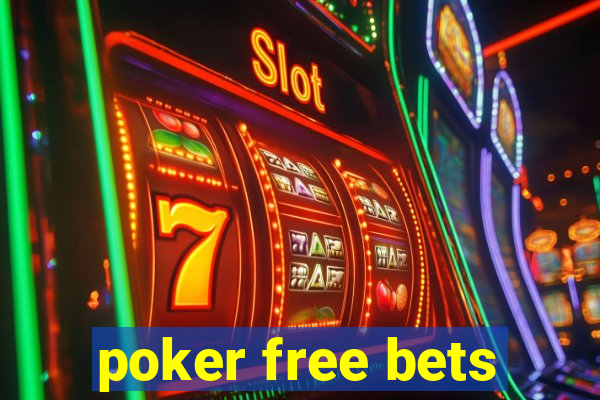 poker free bets