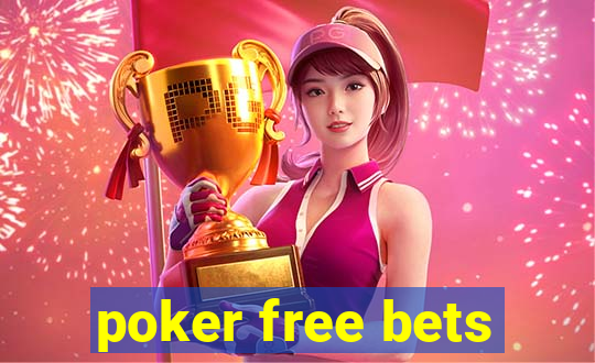 poker free bets