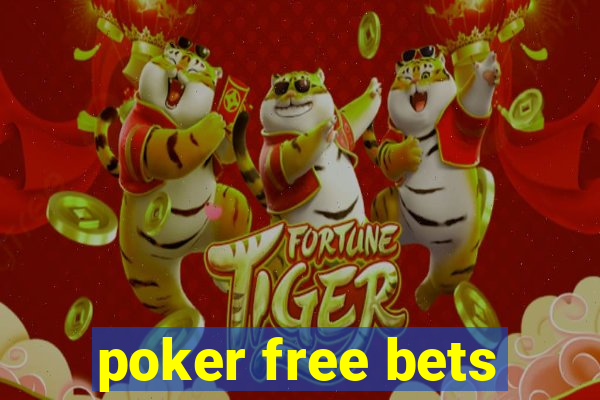 poker free bets