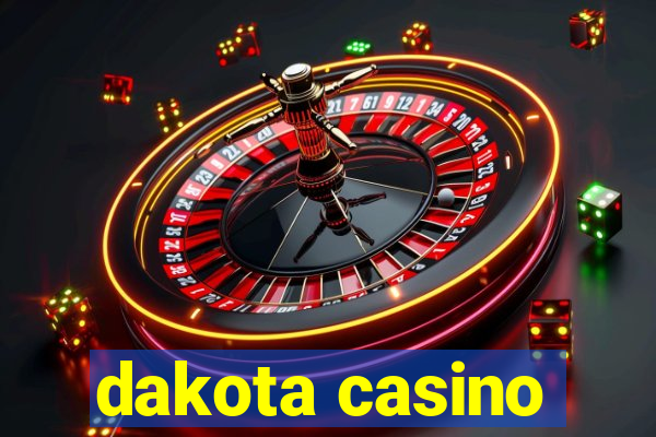 dakota casino