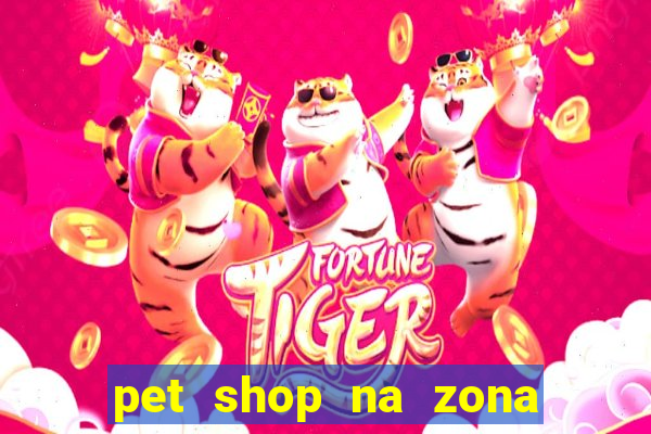 pet shop na zona noroeste em santos