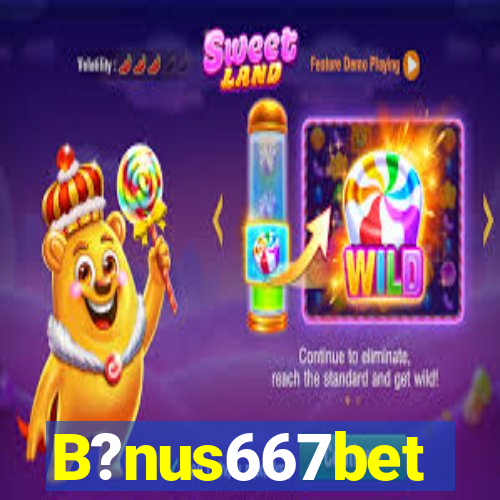 B?nus667bet