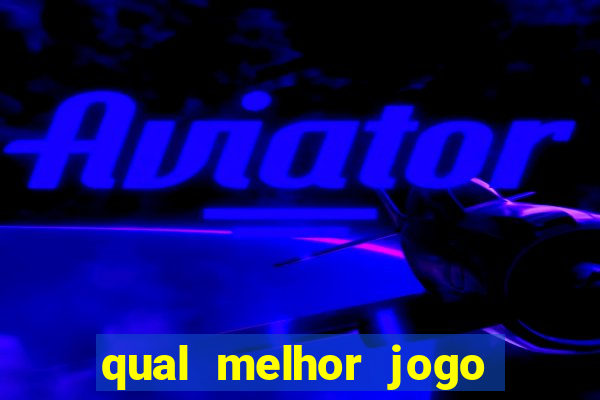 qual melhor jogo do betano