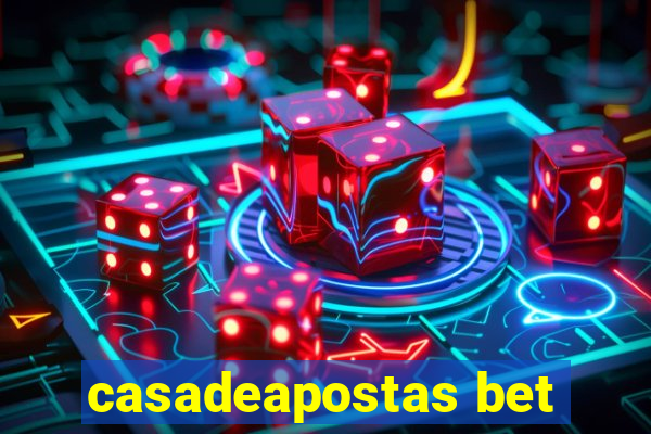 casadeapostas bet