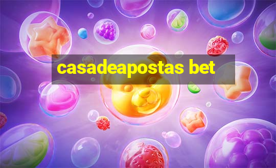 casadeapostas bet