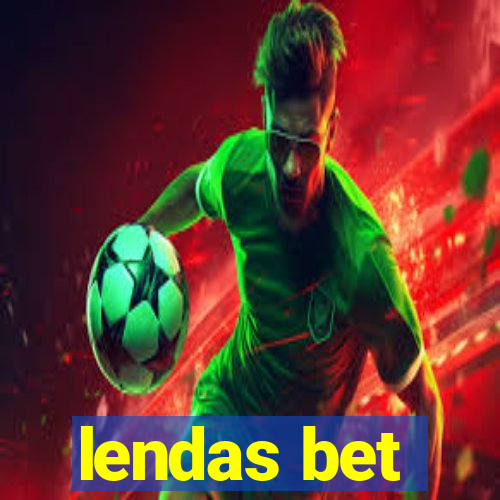 lendas bet