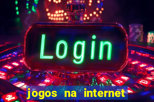 jogos na internet que ganha dinheiro