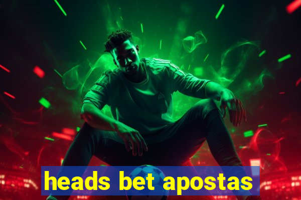 heads bet apostas