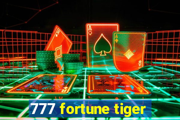 777 fortune tiger