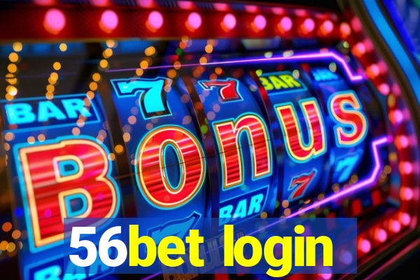 56bet login