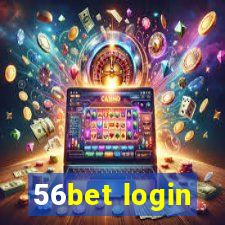 56bet login