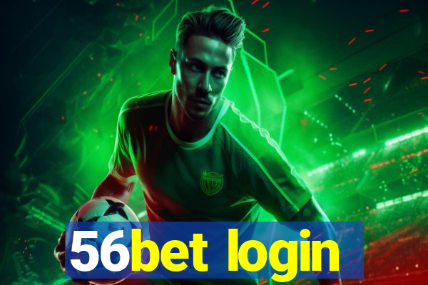 56bet login