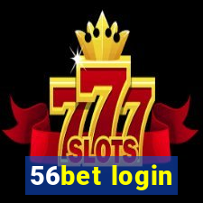 56bet login