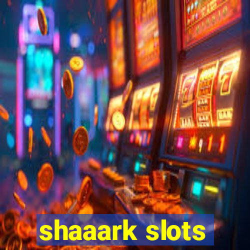 shaaark slots