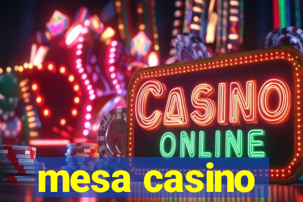 mesa casino