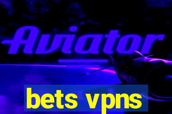 bets vpns