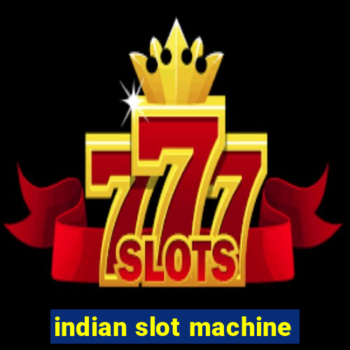 indian slot machine