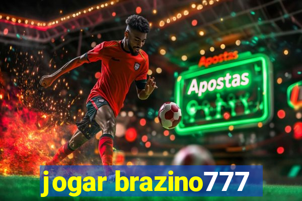 jogar brazino777