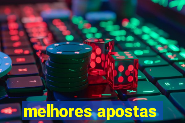 melhores apostas