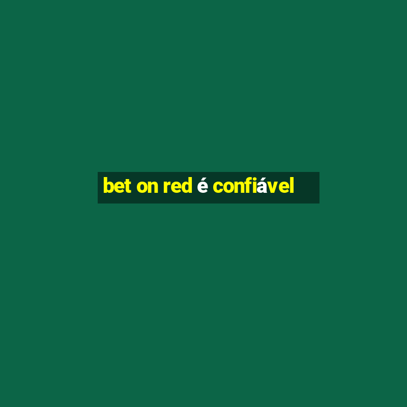 bet on red é confiável