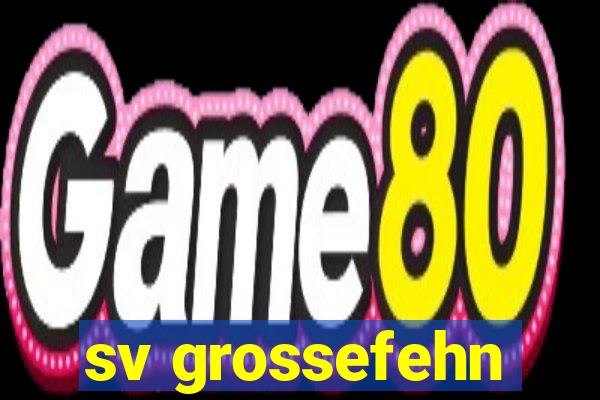 sv grossefehn