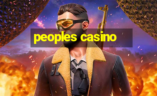 peoples casino