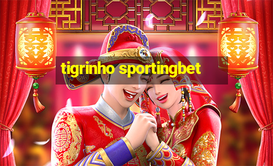 tigrinho sportingbet