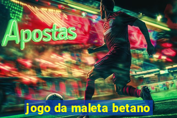 jogo da maleta betano