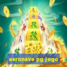 aeronave pg jogo