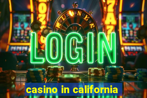 casino in california