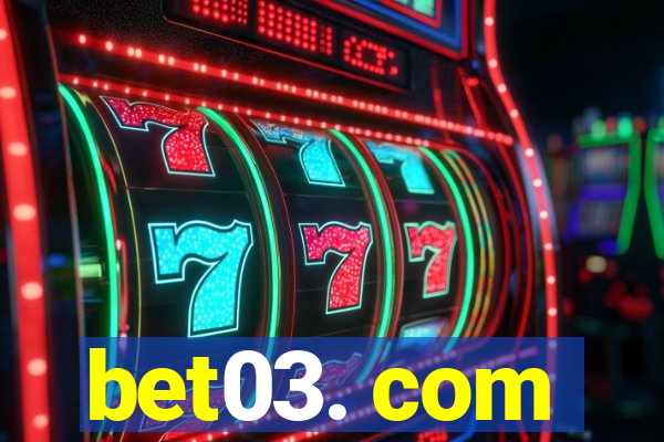 bet03. com