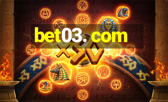 bet03. com