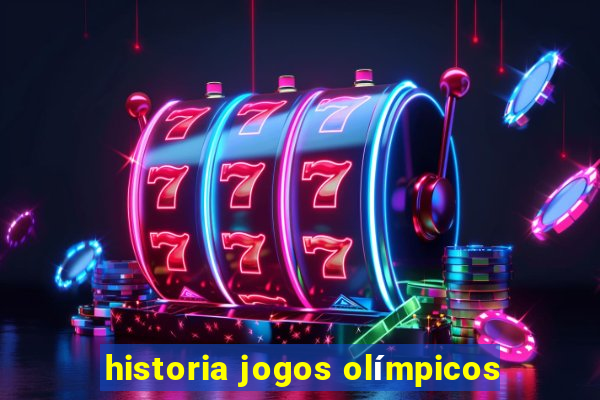 historia jogos olímpicos