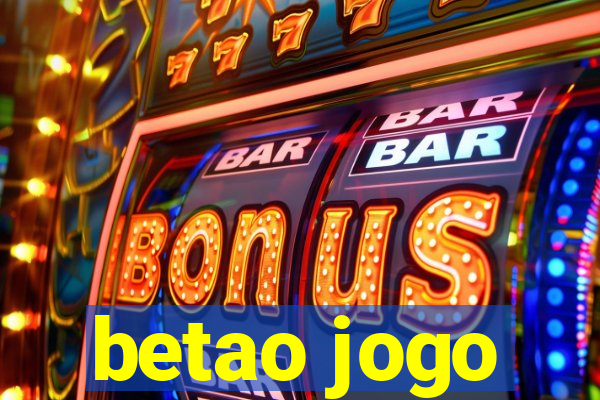 betao jogo