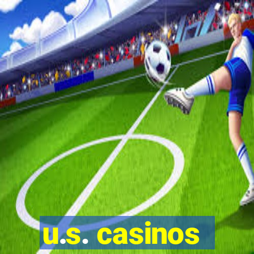 u.s. casinos