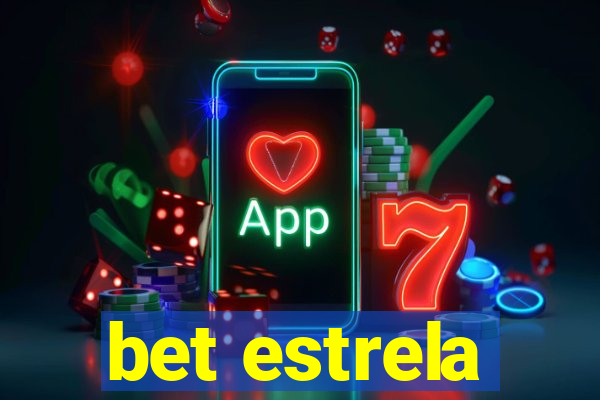 bet estrela