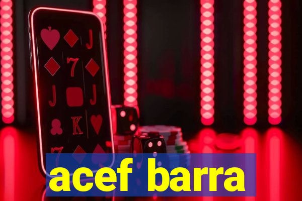 acef barra