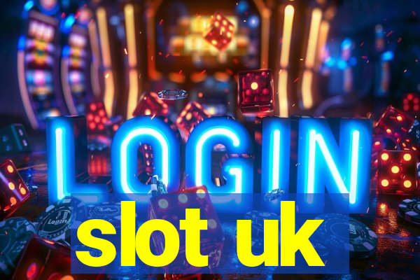 slot uk