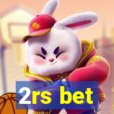 2rs bet