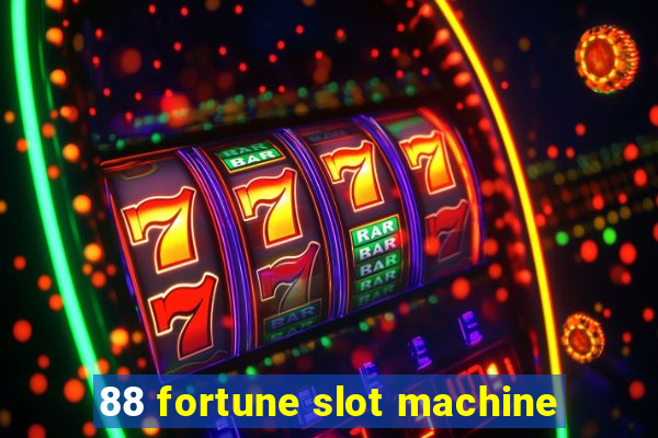 88 fortune slot machine