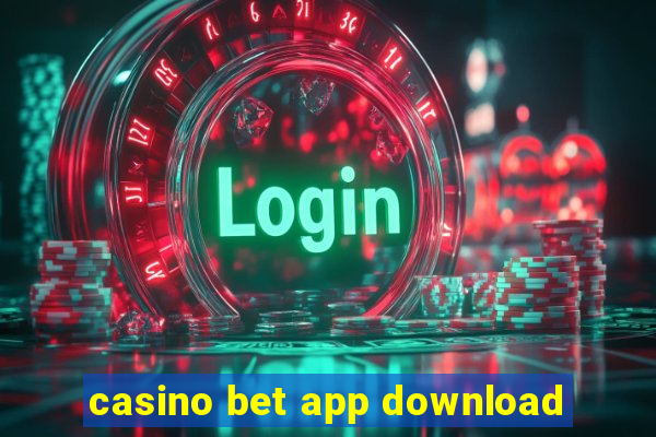 casino bet app download