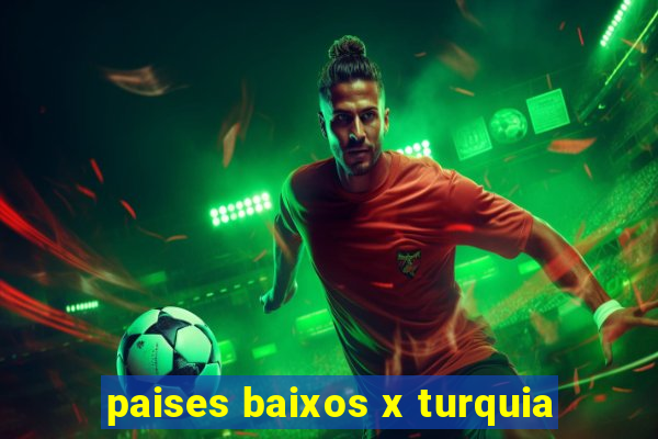 paises baixos x turquia