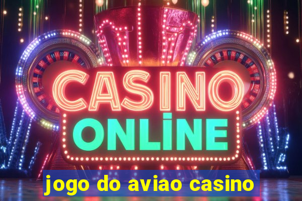 jogo do aviao casino