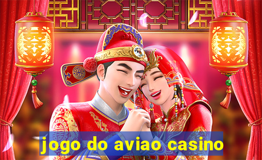 jogo do aviao casino