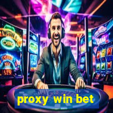 proxy win bet