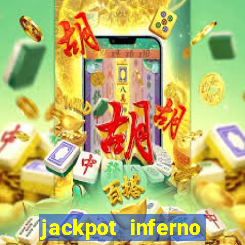 jackpot inferno slot review